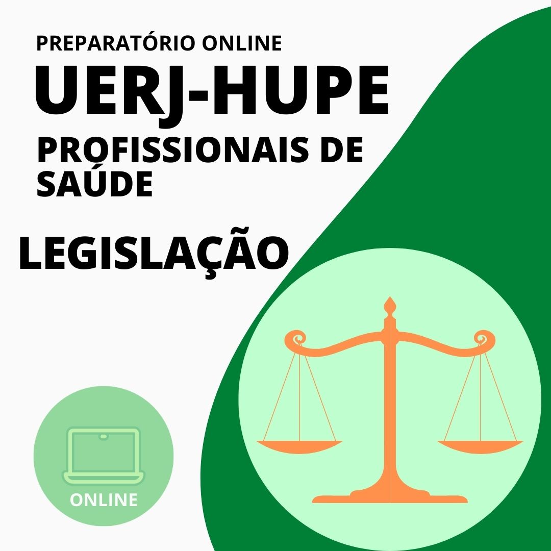CURSO DE LEGISLAÇÃO PARA HUPE-UERJ  ONLINE